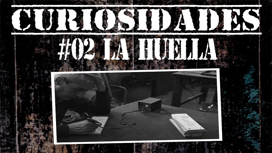 Curiosidades #02: La Huella