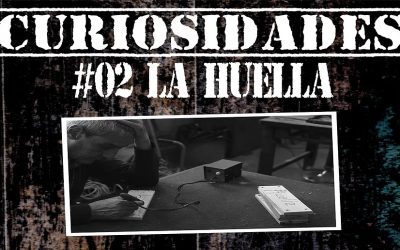 Curiosidades #02: La Huella