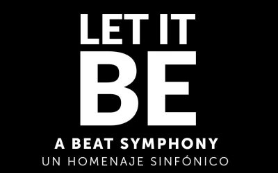 Llega Let It Be | A Beat Symphony al Luna Park