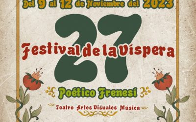 Comienza el 27° Festival Internacional de La Víspera