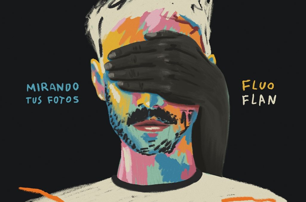 “Mirando tus fotos”, lo nuevo de Fluo Flan