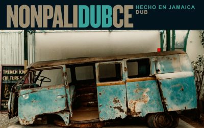 “Hecho en Jamaica DUB”, lo nuevo de Nonpalidece